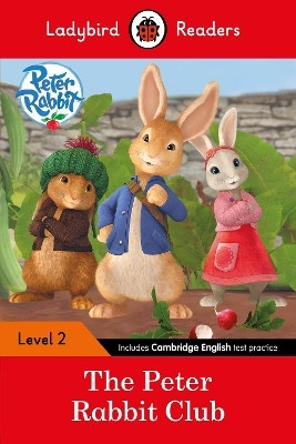 Ladybird Readers Level 2 - Peter Rabbit - The Peter Rabbit Club (ELT Graded Reader)(English, Paperback, Potter Beatrix)