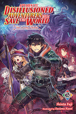 Apparently, Disillusioned Adventurers Will Save the World, Vol. 2 (light novel)(English, Paperback, Hutton Luke)