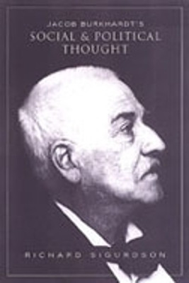 Jacob Burckhardt's Social and Political Thought(English, Hardcover, Sigurdson Richard)