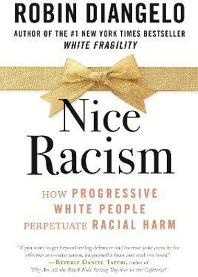 Nice Racism(English, Hardcover, DiAngelo Robin)