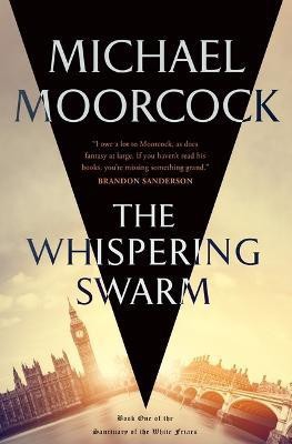 The Whispering Swarm(English, Paperback, Moorcock Michael)