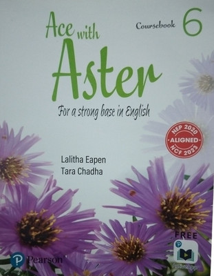 ACE WITH ASTER 6  - ACE WITH ASTER 6 (PAPERBACK, LALITHA EAPEN, TARA CHADHA)(Paperback, LALITHA EAPEN, TARA CHADHA)