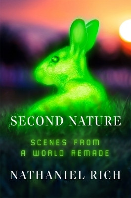 Second Nature(English, Hardcover, Rich Nathaniel)