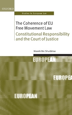 The Coherence of EU Free Movement Law(English, Hardcover, Nic Shuibhne Niamh)