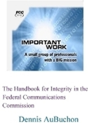 The Handbook for Integrity in the Federal Communications Commission(English, Paperback, Aubuchon)