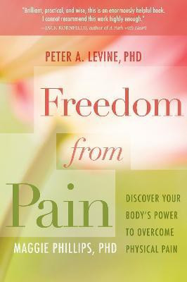 Freedom from Pain(English, Paperback, Levine Peter A.)