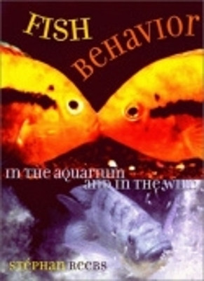 Fish Behavior in the Aquarium and in the Wild(English, Electronic book text, Reebs Stephan)