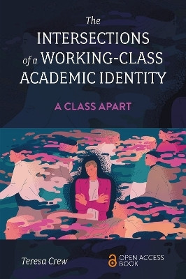 The Intersections of a Working-Class Academic Identity(English, Paperback, Crew Teresa)