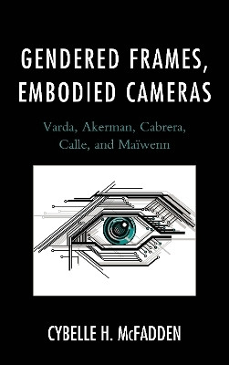 Gendered Frames, Embodied Cameras(English, Hardcover, McFadden Cybelle H.)