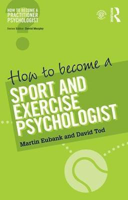 How to Become a Sport and Exercise Psychologist(English, Paperback, Eubank Martin)