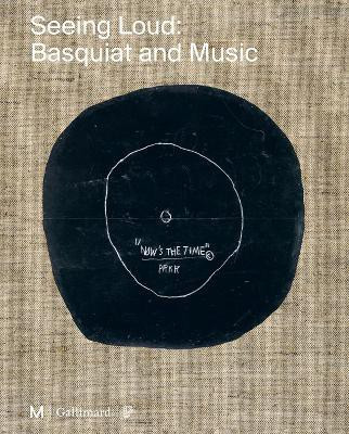 Seeing Loud, Basquiat and Music(English, Hardcover, unknown)
