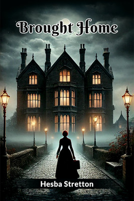 Brought Home (Edition2024)(English, Paperback, Stretton Hesba)