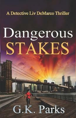 Dangerous Stakes(English, Paperback, Parks G K)