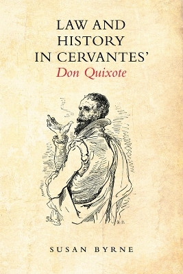 Law and History in Cervantes' Don Quixote(English, Electronic book text, Byrne Susan)