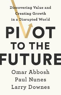 Pivot to the Future(English, Paperback, Nunes Paul)