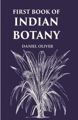 First Book of Indian Botany(Paperback, Daniel Oliver)