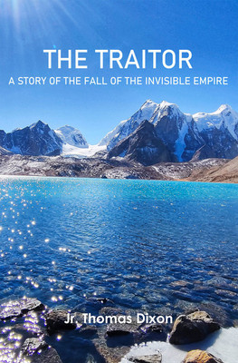 The Traitor: A Story of the Fall of the Invisible Empire(Paperback, Jr. Thomas Dixon)