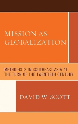 Mission as Globalization(English, Hardcover, Scott David W.)