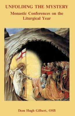 Unfolding the Mystery(English, Paperback, Gilbert Hugh Abbot)