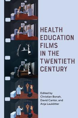 Health Education Films in the Twentieth Century(English, Hardcover, unknown)
