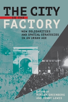 The City Is the Factory(English, Electronic book text, unknown)