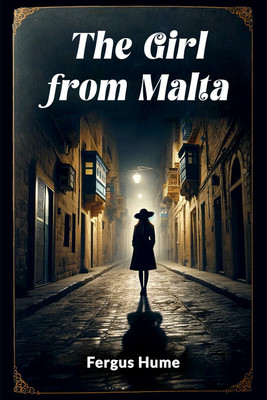 The Girl from Malta(English, Paperback, Hume Fergus)
