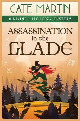 Assassination in the Glade(English, Paperback, Martin Cate)