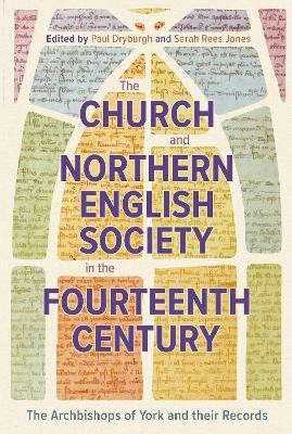 The Church and Northern English Society in the Fourteenth Century(English, Hardcover, unknown)
