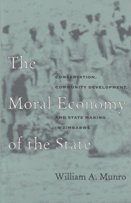 The Moral Economy of the State(English, Paperback, Munro William A.)