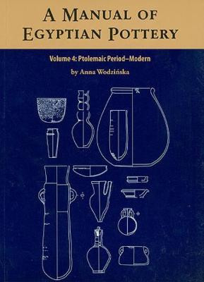 A Manual of Egyptian Pottery(English, Spiral bound, Wodzinska Anna)