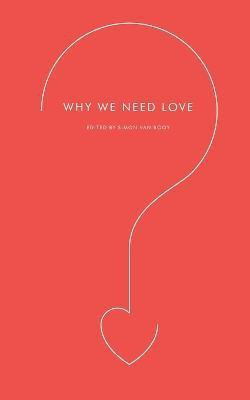 Why We Need Love(English, Paperback, Van Booy Simon)