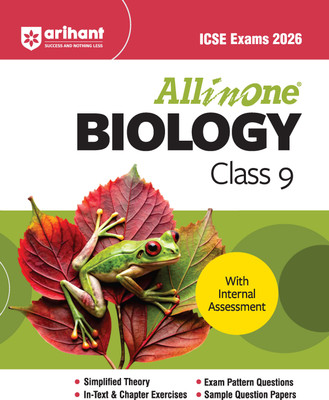 Arihant All in one Biology Class 9 for ICSE Exams 2026 | With Simplified Theory, Topic & Chapter Exercises, Exam Pattern Questions, Sample Question Papers, Internal Assessment(Paperback, Dr. Anamika Tripathi, Sanubia)