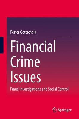 Financial Crime Issues(English, Hardcover, Gottschalk Petter)