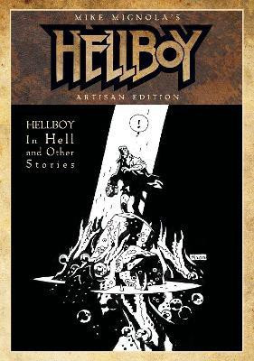 Mike Mignola's Hellboy In Hell and Other Stories Artisan Edition(English, Paperback, Mignola Mike)