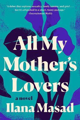 All My Mother's Lovers(English, Paperback, Masad Ilana)