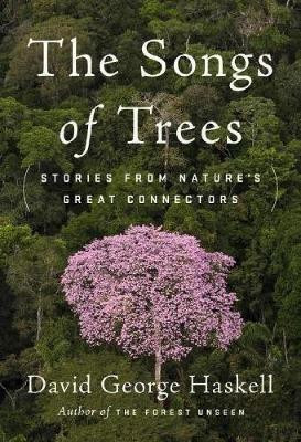 The Songs of Trees(English, Hardcover, Haskell David George)