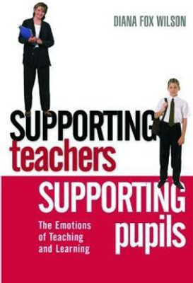 Supporting Teachers Supporting Pupils(English, Paperback, Fox Wilson Diana)