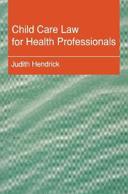 Child Care Law for Health Professionals(English, Electronic book text, Hendrick Judith)