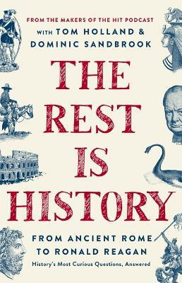 The Rest Is History(English, Hardcover, Goalhanger Podcasts)