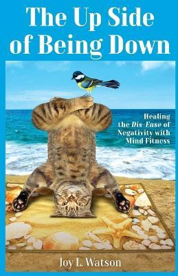 The Up Side of Being Down(English, Paperback, Watson Joy L)