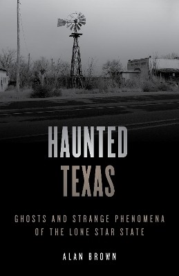 Haunted Texas(English, Paperback, Brown Alan N.)