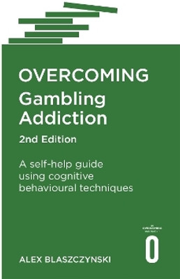 Overcoming Gambling Addiction, 2nd Edition(English, Paperback, Blaszczynski Alex Prof)