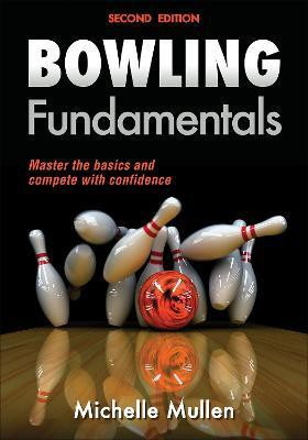 Bowling Fundamentals(English, Paperback, Mullen Michelle)