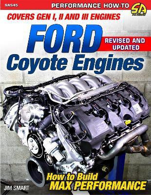 Ford Coyote Engines: Max - REV Ed.(English, Paperback, Smart Jim)