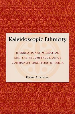 Kaleidoscopic Ethnicity(English, Hardcover, Kurien Prema A.)