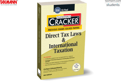 Taxmann's CRACKER for Direct Tax Laws & International Taxation (Paper 4 | DT | AY 2024-25) – Covering past exam questions answers | 600+ practical questions | CA Final | New Syllabus | Nov. 2024 Exam(Paperback, CA Ravi Chhawchharia)