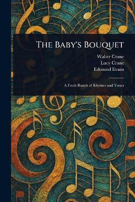 The Baby's Bouquet(English, Paperback, Crane Walter)