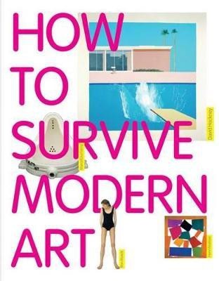 How to Survive Modern Art(English, Paperback, Hodge Susie)