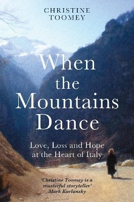 When the Mountains Dance(English, Paperback, Toomey Christine)