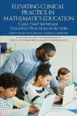 Elevating Clinical Practice in Mathematics Education(English, Hardcover, unknown)